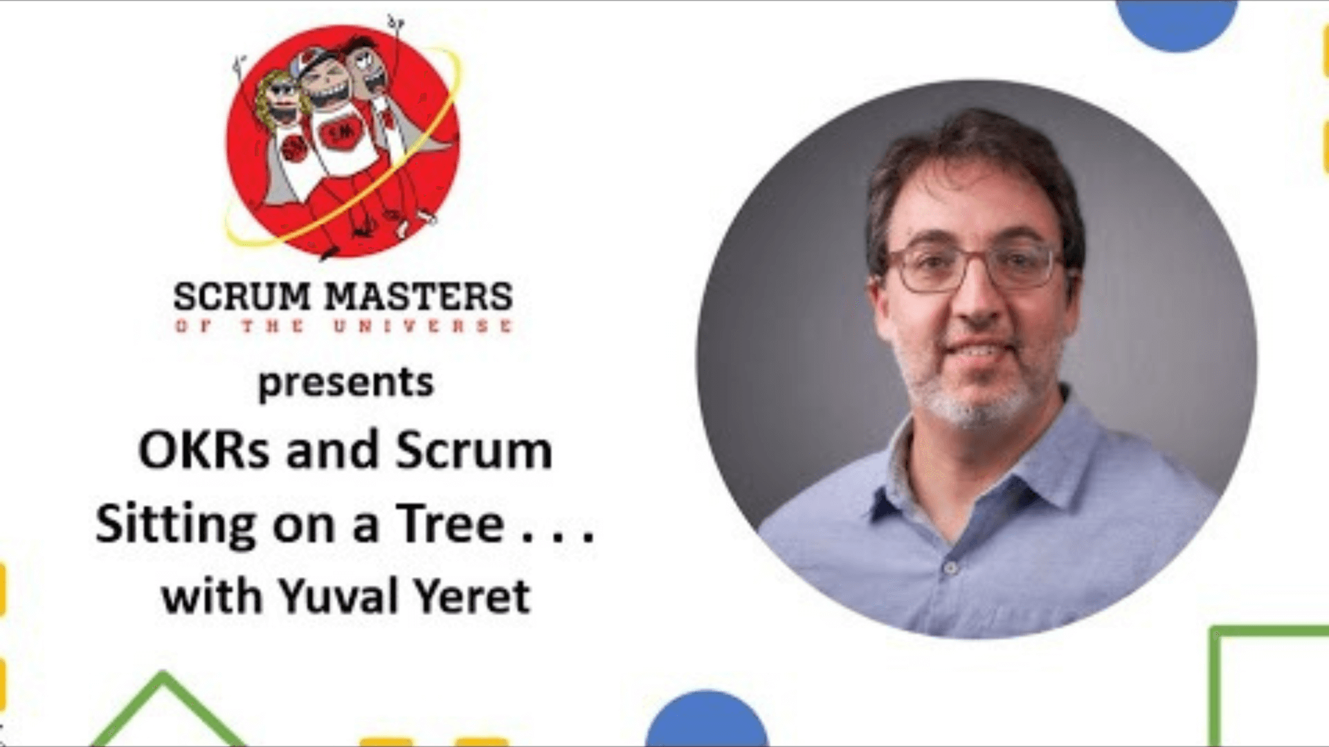 OKRs and Scrum Sitting on a Tree (Scrum Masters of the Universe Meetup)